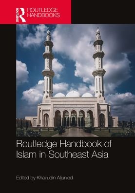 Cover for Khairudin Aljunied · Routledge Handbook of Islam in Southeast Asia (Inbunden Bok) (2022)
