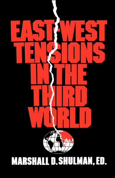 Cover for Md Shulman · East-West Tensions in the Third World (Paperback Book) (1986)