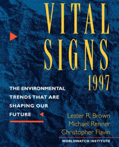 Cover for Lester R. Brown · Vital Signs 1997 are Shaping our Future (Paperback Book) (1997)