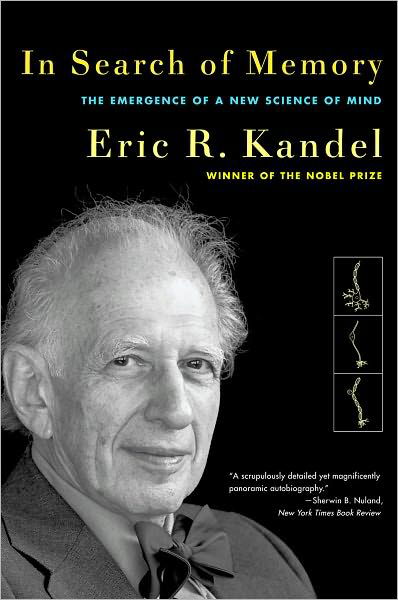 In Search of Memory: The Emergence of a New Science of Mind - Eric R. Kandel - Bøger - WW Norton & Co - 9780393329377 - 24. april 2007