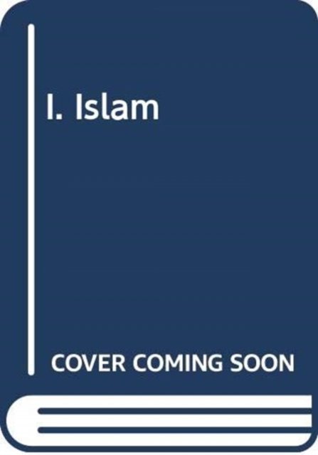 Cover for Andrew Wyatt · I. Islam (Hardcover Book) (2007)