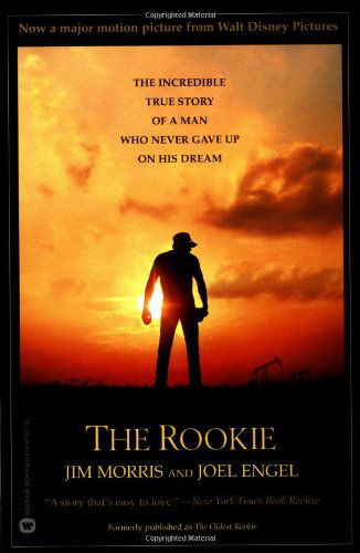 Cover for Jim Morris · The Rookie: The Incredible True Story of a Man Who Never Gave Up on His Dream (Paperback Book) (2002)