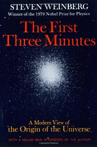 The First Three Minutes: A Modern View Of The Origin Of The Universe - Steven Weinberg - Livros - Basic Books - 9780465024377 - 18 de agosto de 1993
