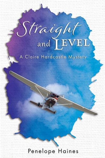 Cover for Penelope Haines · Straight and Level (Paperback Book) (2020)