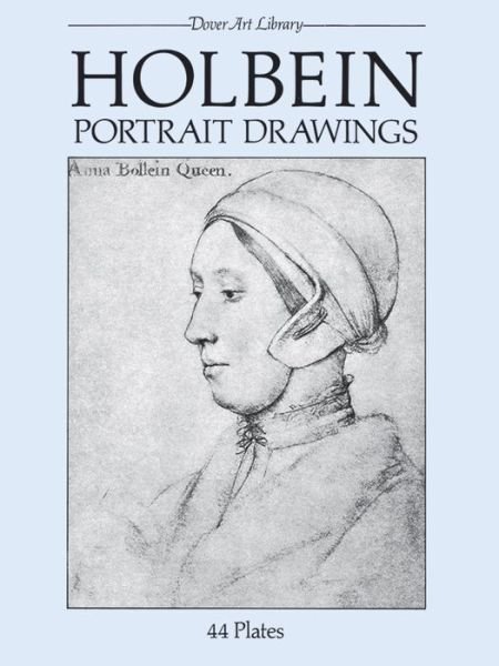 Cover for Hans Holbein · Holbein Portrait Drawings - Dover Fine Art, History of Art (Paperback Bog) (2003)