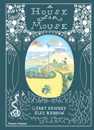 Cover for Gabby Dawnay · A House for Mouse (Hardcover Book) (2018)