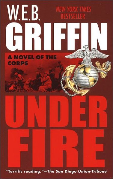 Cover for W.E.B. Griffin · Under Fire - Corps (Paperback Book) [First edition] (2002)