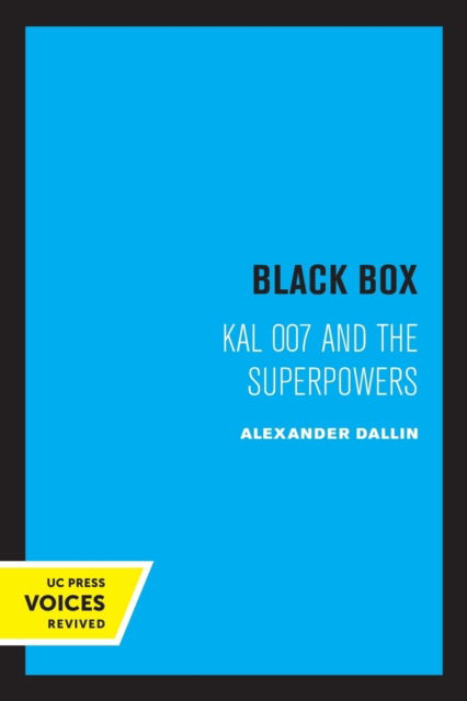Cover for Alexander Dallin · Black Box: KAL 007 and the Superpowers (Paperback Book) (2022)