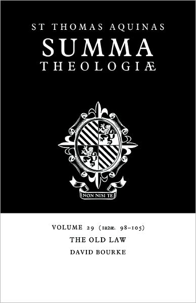 Cover for Thomas Aquinas · Summa Theologiae: Volume 29, The Old Law: 1a2ae. 98-105 (Paperback Book) (2006)