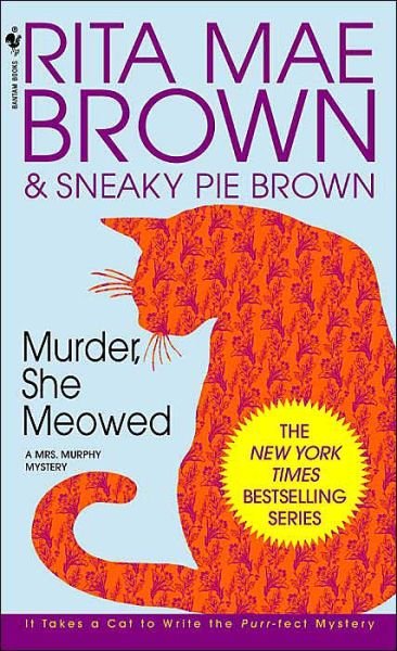 Cover for Rita Mae Brown · Murder, She Meowed: a Mrs. Murphy Mystery (Paperback Book) (1997)