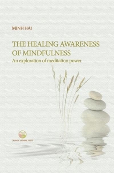 Cover for Hai Minh · The Healing Awareness of Mindfulness (Taschenbuch) (2020)