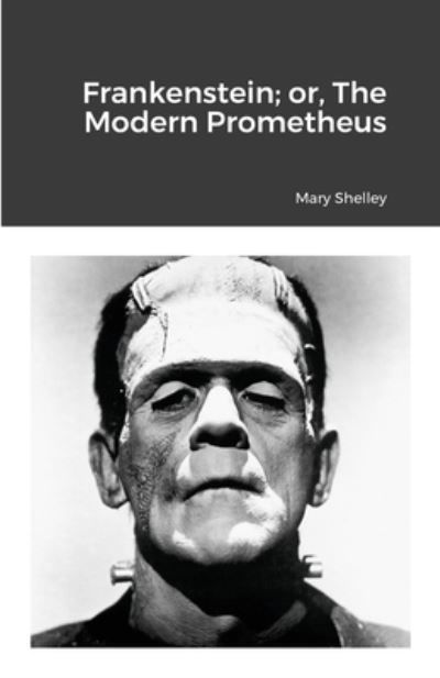 Cover for Mary Shelley · Frankenstein; or, The Modern Prometheus (Paperback Bog) (2021)