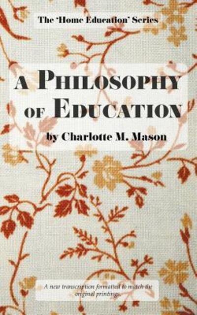 Cover for Charlotte M Mason · A Philosophy of Education (Paperback Book) (2017)