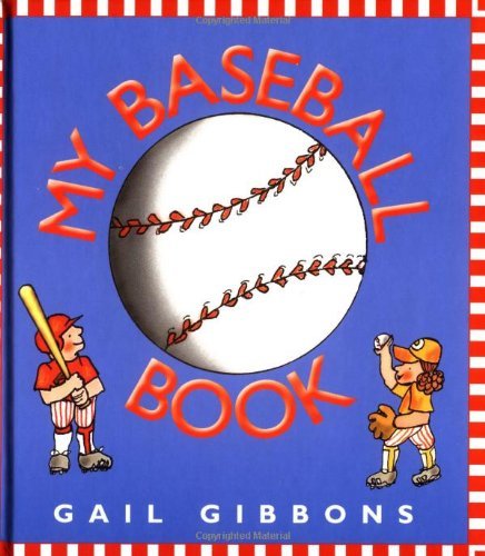 Cover for Gail Gibbons · My Baseball Book (Hardcover Book) (2000)
