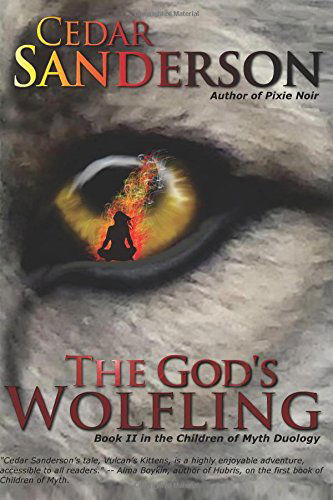 Cover for Cedar Sanderson · The God's Wolfling, Vol. 1 (Children of Myth) (Paperback Book) [First edition] (2014)