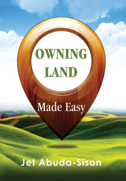 Cover for Jet Sison · Owning Land Made Easy (Hardcover Book) (2017)