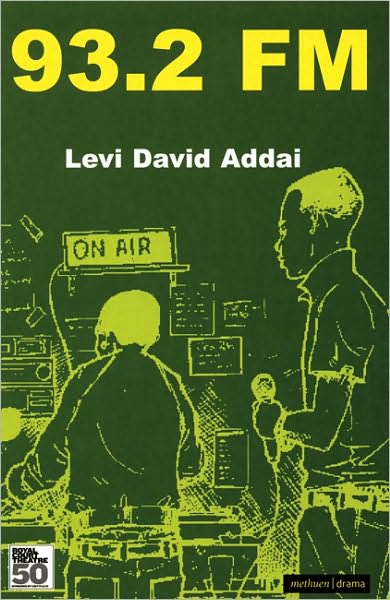 Cover for Levi David Addai · 93.2fm (Methuen Drama) (Paperback Book) (2007)