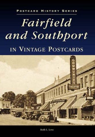 Cover for Beth L. Love · Fairfield and  Southport   (Ct)  (Postcard History Series) (Paperback Book) (2000)