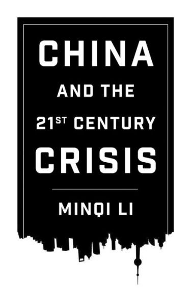 Cover for Minqi Li · China and the 21st Century Crisis (Hardcover Book) (2015)