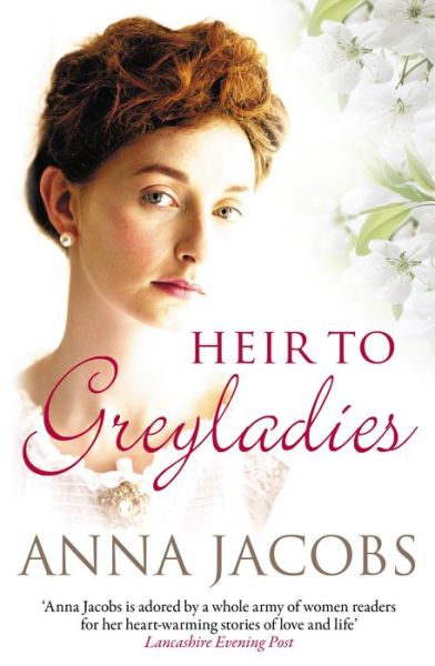 Cover for Anna Jacobs · Heir to Greyladies: From the multi-million copy bestselling author - Greyladies (Paperback Book) (2021)