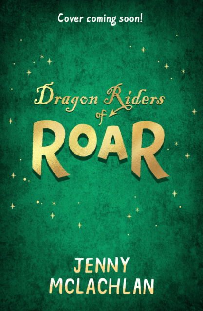 Cover for Jenny McLachlan · Dragon Riders of Roar - Land of Roar (Paperback Bog) (2024)