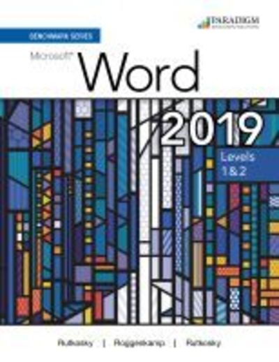 Cover for Nita Rutkosky · Benchmark Series: Microsoft Word 2019 Levels 1&amp;2: Text + Review and Assessments Workbook (Paperback Book) (2020)