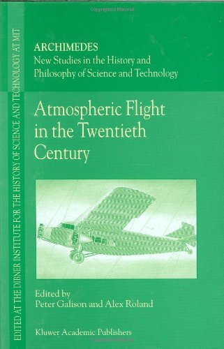 Alex Roland · Atmospheric Flight in the Twentieth Century - Archimedes (Gebundenes Buch) [2000 edition] (2000)