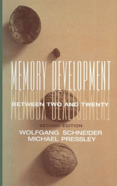 Memory Development Between Two and Twenty - Wolfgang Schneider - Books - Taylor & Francis Inc - 9780805824377 - April 1, 1997