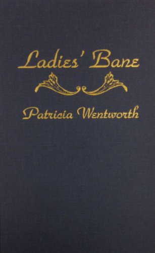 Cover for Patricia Wentworth · Ladies' Bane (A Miss Silver Mystery) (Miss Silver Mysteries) (Hardcover Book) (1976)