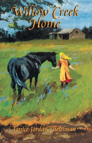 Cover for Janice Shefelman · Willow Creek Home (Texas Trilogy) (Paperback Book) (1985)