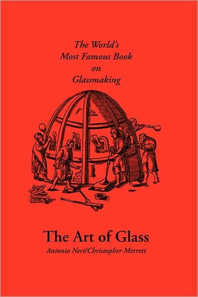 Cover for Neri, Antonio, · The Art of Glass (Paperback Book) (2001)