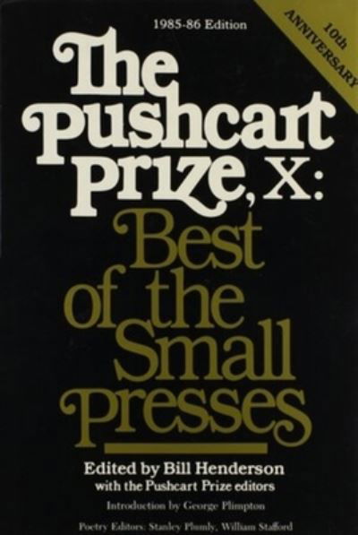 Cover for Bill Henderson · The Pushcart Prize X: Best of the Small Presses (Hardcover Book) [10th edition] (1985)