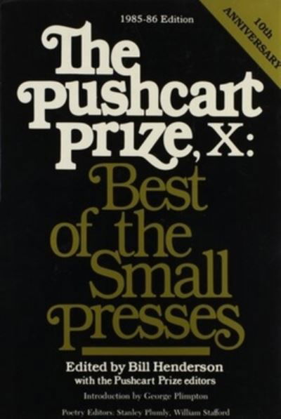 The Pushcart Prize X: Best of the Small Presses - Bill Henderson - Böcker - Pushcart Press - 9780916366377 - 17 september 1985