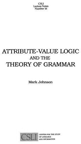 Cover for Mark Johnson · Attribute-Value Logic and the Theory of Grammar - Lecture Notes (Hardcover Book) (1989)