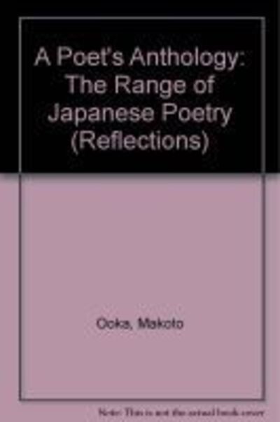 Cover for Makoto Ooka · A Poet's Anthology: The Range of Japanese Poetry (Hardcover Book) (2006)