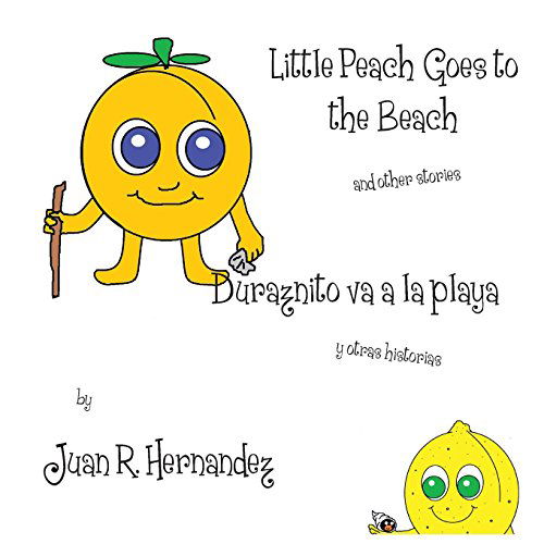 Cover for Juan Hernandez · Little Peach Goes to the Beach (Paperback Book) (2014)