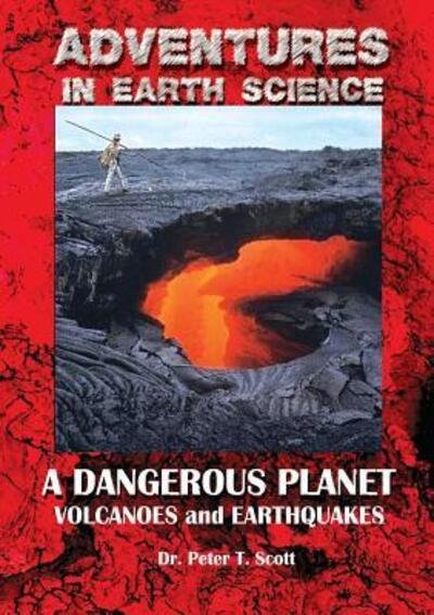 Cover for Dr Peter T Scott · A Dangerous Planet (Paperback Bog) (2017)
