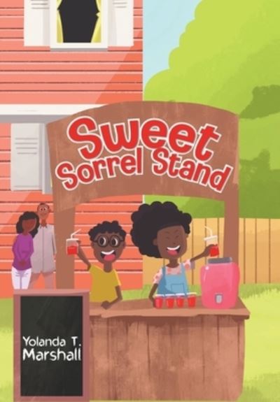 Cover for Yolanda T Marshall · Sweet Sorrel Stand (Hardcover Book) (2018)