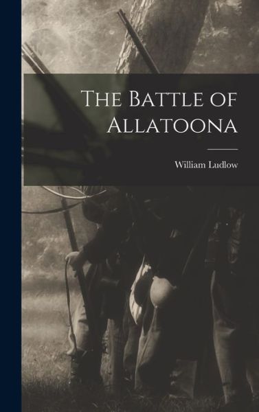 Cover for William Ludlow · Battle of Allatoona (Bok) (2022)