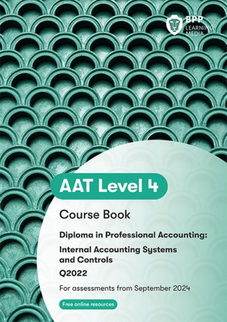 Cover for BPP Learning Media · AAT Internal Accounting Systems and Controls: Course Book (Pocketbok) (2024)