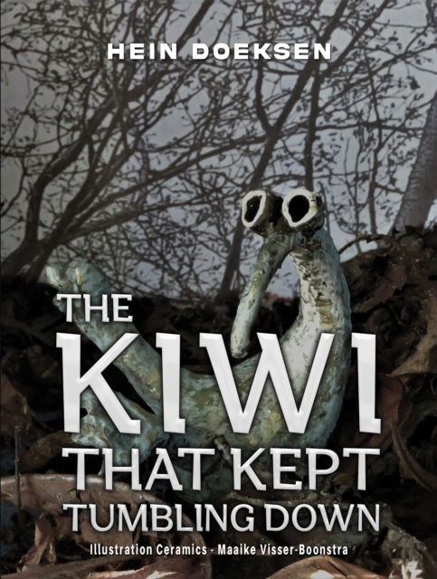 Cover for Hein Doeksen · The Kiwi That Kept Tumbling Down (Paperback Book) (2025)