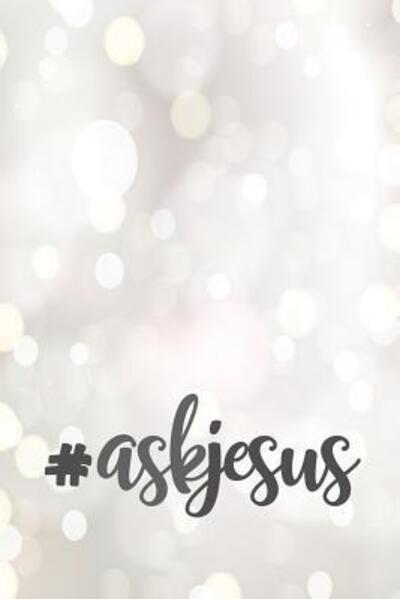 Cover for Uniquely You Notebooks · # Ask Jesus Composition Notebook (Paperback Book) (2019)