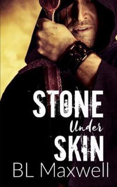 Cover for Bl Maxwell · Stone Under Skin - Stone (Paperback Book) (2019)