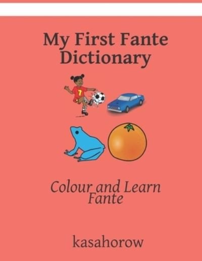 Cover for Kasahorow · My Fante Dictionary (Bok) (2019)