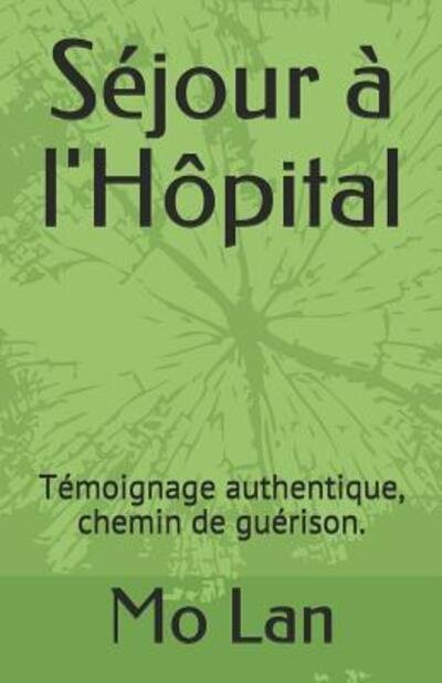 Cover for Mo Lan · S jour l'H pital (Paperback Book) (2019)