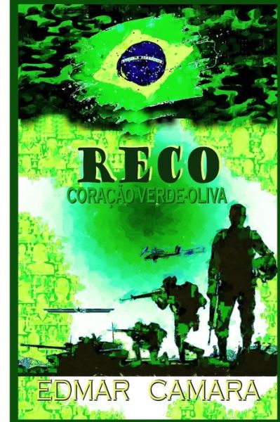 Reco - Edmar Camara - Libros - Independently Published - 9781091365377 - 23 de marzo de 2019