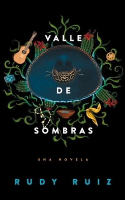 Cover for Rudy Ruiz · Valle de Sombras (Hardcover Book) (2022)