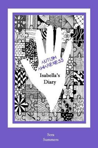 Cover for Sera Summers · Autism Awareness Isabella's Diary (Taschenbuch) (2019)
