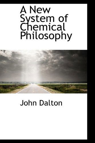 Cover for John Dalton · A New System of Chemical Philosophy (Hardcover Book) (2009)
