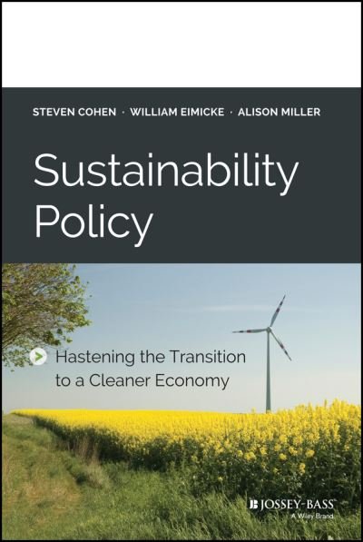 Cover for Steven Cohen · Sustainability Policy: Hastening the Transition to a Cleaner Economy (Hardcover Book) (2015)